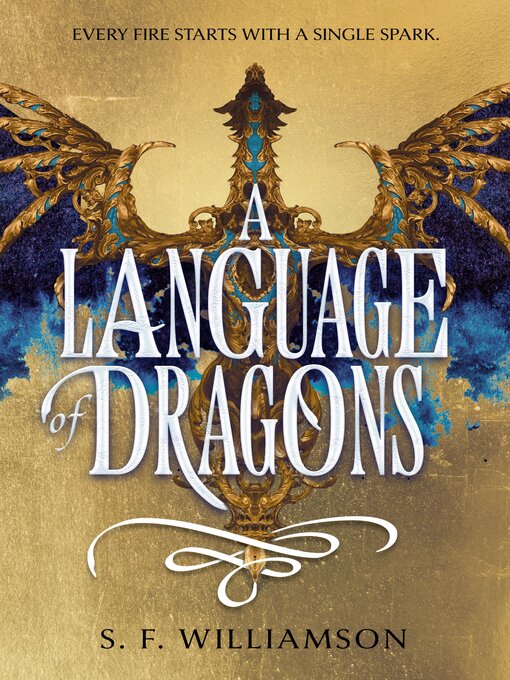 Title details for A Language of Dragons by S. F. Williamson - Wait list